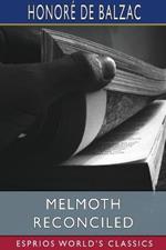 Melmoth Reconciled (Esprios Classics): Translated by Ellen Marriage