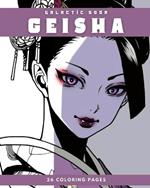 Geisha (Coloring Book): 26 Coloring Pages