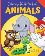 ANIMALS - Coloring Book For Kids: Coloring Pages For Kids Aged 4-8