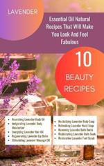 Lavender Essential Oil Natural Beauty Recipes That Will Make You Look And Feel Fabulous - 10 Beauty Recipes: Purple Magenta Violet Indigo Orange White Gradient Abstract Modern Cover Design