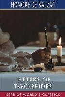 Letters of Two Brides (Esprios Classics): Translated by R. S. Scott