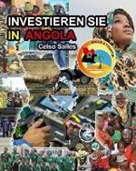 INVESTIEREN SIE IN ANGOLA - Visit Angola - Celso Salles: Investieren Sie in die Afrika-Sammlung