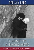 A Song of a Single Note (Esprios Classics): A Love Story