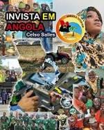 INVISTA EM ANGOLA - Visit Angola - Celso Salles: Colecao Invista em Africa