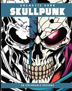 SKULLPUNK (Coloring Book): 28 Coloring Pages
