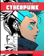 CYBERPUNK (Coloring Book): 28 Colorable Designs