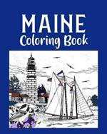 Maine Coloring Book: Adult Painting on USA States Landmarks and Iconic