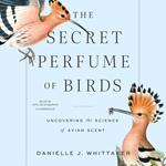 The Secret Perfume of Birds