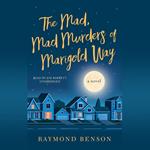 The Mad, Mad Murders of Marigold Way