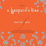 A Leopard’s Kiss