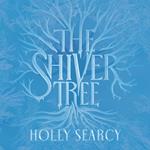 The Shiver Tree