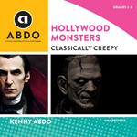 Hollywood Monsters: Classically Creepy