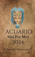 Acuario 2024 Mes Por Mes