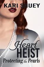 Heart Heist: Protecting the Pearls