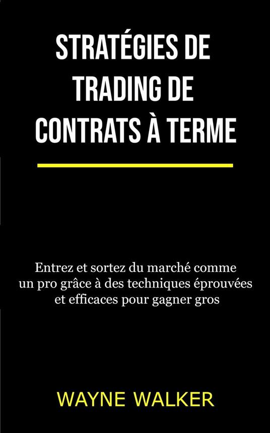 Stratégies de trading de contrats à terme