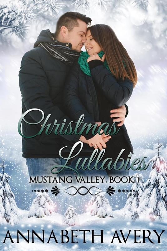 Christmas Lullabies: A Sweet Contemporary Romance with Heart