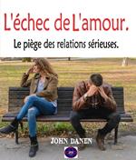 L'échec de L'amour.