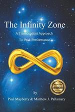 The Infinity Zone: A Transcendent Approach to Peak Performance