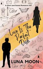 Love Is the Perfect Dish