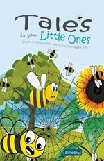 Tales for your Little Ones: Illustrated Stories for Children Ages 6-9