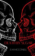 Death By Sugar