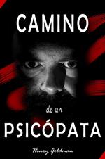 Camino de un psicópata - Piscología oscura