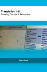 Translation 101: Starting Out As A Translator