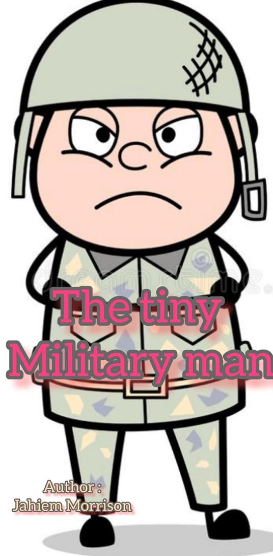 The Tiny Military Man