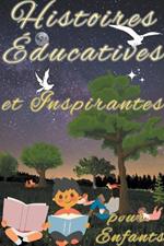 Histoires Educatives et Inspirantes Pour Enfants