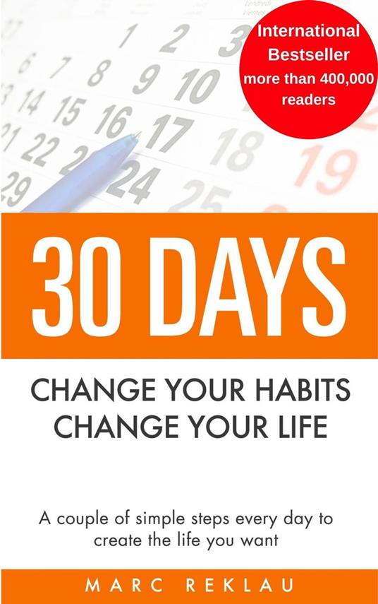 30 Days: Change Your Habits, Change Your Life