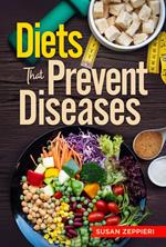 Diets that Prevent Diseases