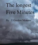 The Longest Five Minutes