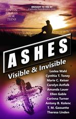 Ashes: Visible & Invisible