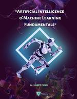 Artificial Intelligence and Machine Learning Fundamentals