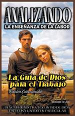 Analizando la Ensenanza de la Labor: La Guia de Dios para el Trabajo