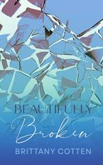 Beautifully Broken