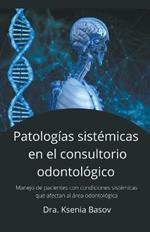 Enfermedades sistemicas en el consultorio odontologico