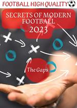 Football's First Secret The Gaps