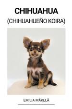 Chihuahua (Chihuahueno Koira)