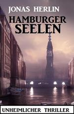 Hamburger Seelen: Unheimlicher Thriller