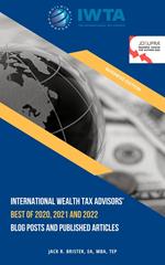 International Wealth Tax Advisors’ Best of 2020, 2021 and 2022 Blog Posts and Published Articles