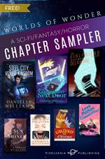 Worlds of Wonder: A Sci-Fi, Fantasy, Horror Chapter Sampler