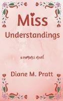 Miss Understandings