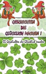 Geschichten die Glucklich machen