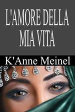 L'amore della mia VITA