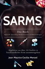 SARMS - Das Buch - Wirkstoffe, Anwendung, Wirkmechanismen und Nebenwirkungen