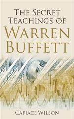 The Secret Teachings of Warren Buffett