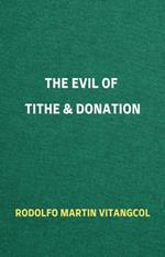 The Evil of Tithe & Donation