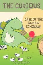 The Curious Case of the Garden Dinosaur