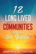 18 Long Lived Communities around the World